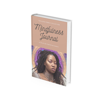 The B.U.M. Mindfulness Journal "The Alpha Female Collection"